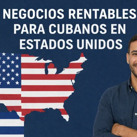Negocios rentables para cubanos en Estados Unidos 